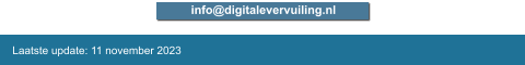 Laatste update: 11 november 2023 info@digitalevervuiling.nl info@digitalevervuiling.nl